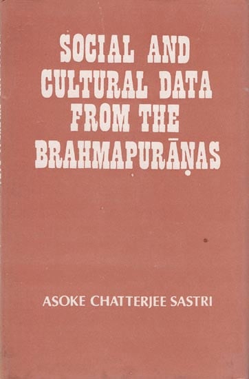Social and Cultural Data from the Brahma Puranas