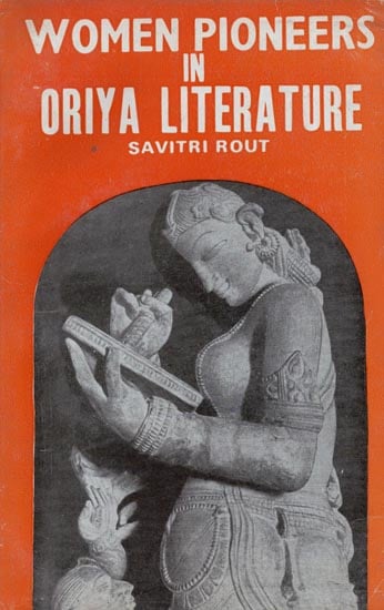 Women Pioneers in Oriya Literature (An Old and Rare Book)