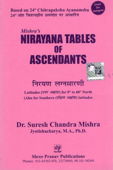 Mishra's Nirayana tables of Ascendants (Based on 24° Chitrapaksheeya Ayanamsha)