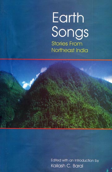 Earth Songs (Stories From Northeast India)