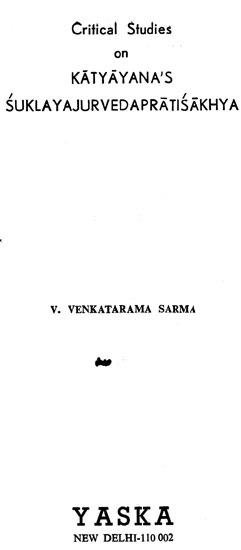 Critical Studies on Katyayana's Suklayajurvedapratisakhya (An Old and Rare Book)