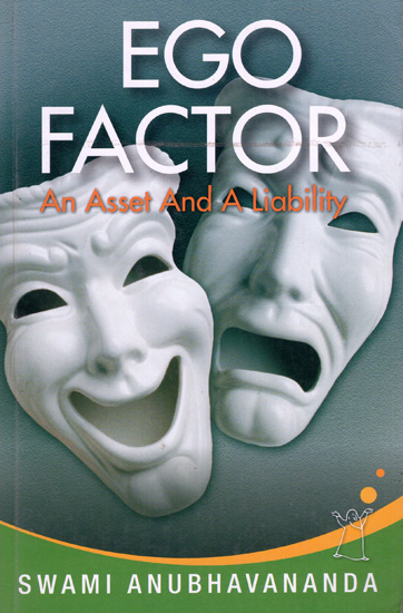 Ego Factor (An Asset And A Liability)