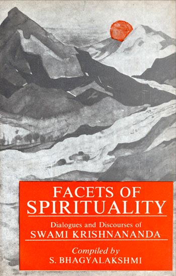 Facets of Spirituality - Dialogues and Discourses of Swami Krishnananda (An Old and Rare Book)