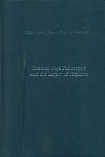 Classical Yoga Philosophy and the Legacy of Samkhya