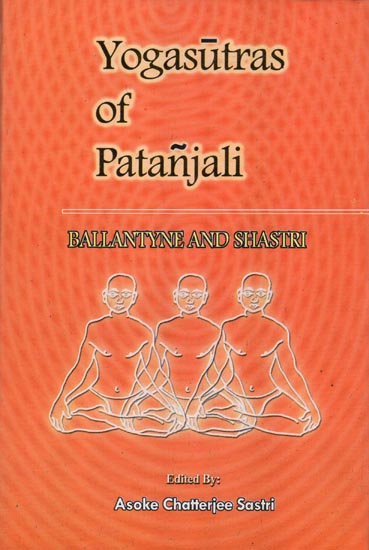Yogasutras of Patanjali (Ballantyne and Shastri)