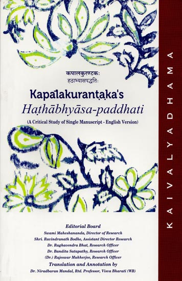Kapalakurantaka's Hathabhyasa-Paddhati (A Critical Study of Single Manuscript - English Version)