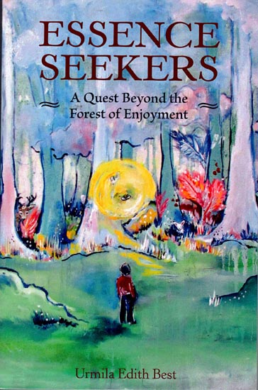 Essence Seekers (A Quest Beyond the Forest of Enjoyment)