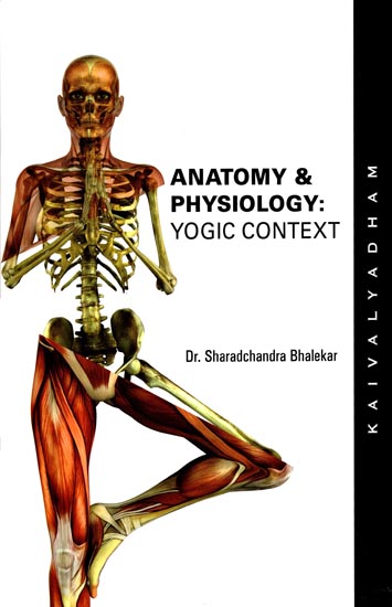 Anatomy & Physiology - Yogic Context