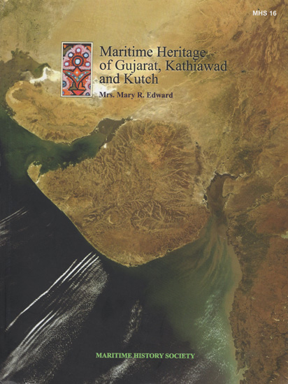 Maritime Heritage of Gujarat, Kathiawad and Kutch