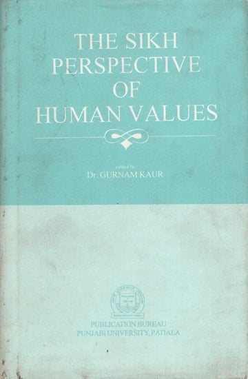 The Sikh Perspective of Human Values (An Old Book)