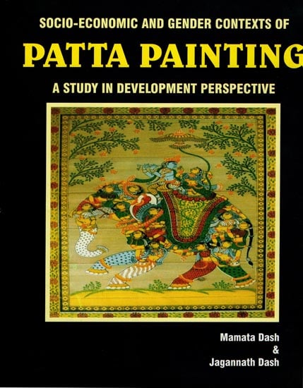 Socio Economic and Gender Contexts of Patta Painting (A Study in Development Perspective)