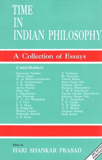 Time in Indian Philosophy (A Collection of Essays)