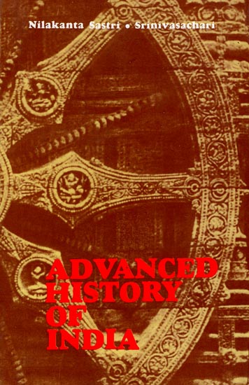 Advanced History of India