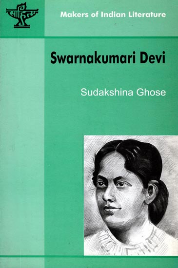 Swarnakumari Devi (Makers of Indian Literature)