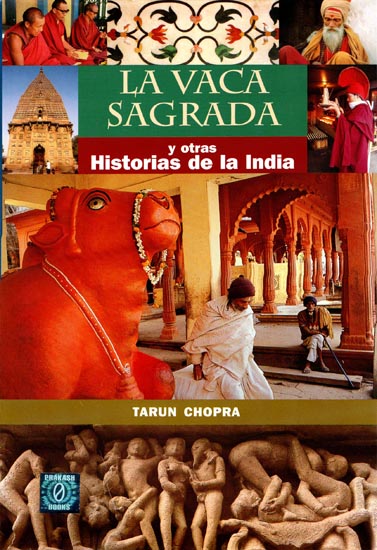 La Vaca Sagrada - Y Otras Historias De La India - The Sacred Cow - And Other Stories From India (Spanish)