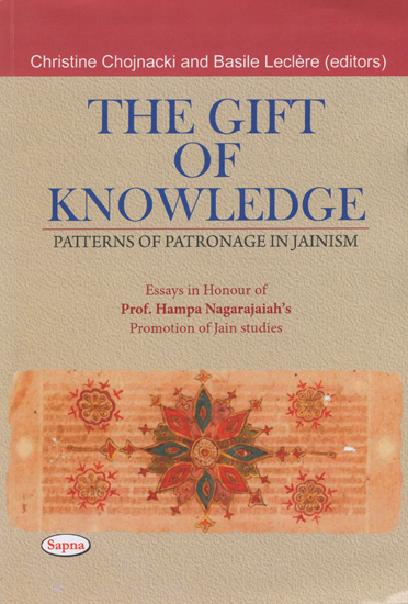 The Gift of Knowledge (Patterns of Patronage in Jainism)
