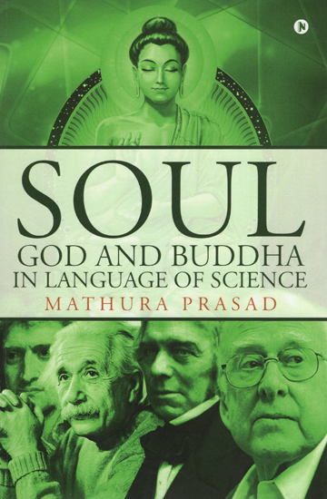 Soul, God and Buddha in Language of Science
