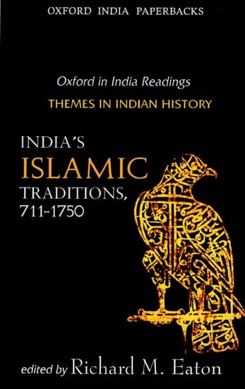India Islamic Traditions, 711-1750