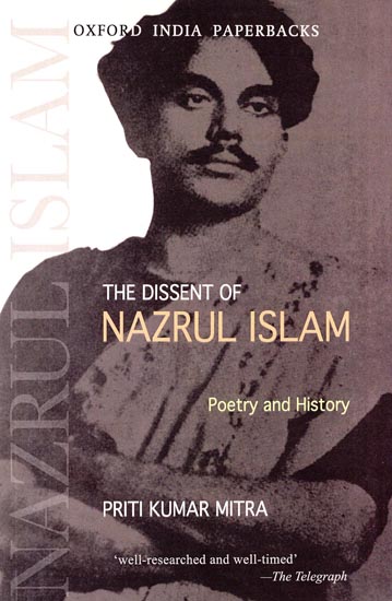 The Dissent of Nazrul Islam (Poetry and History)