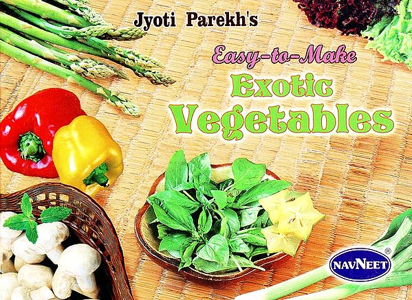 Easy-to-Make Exotic Vegetables