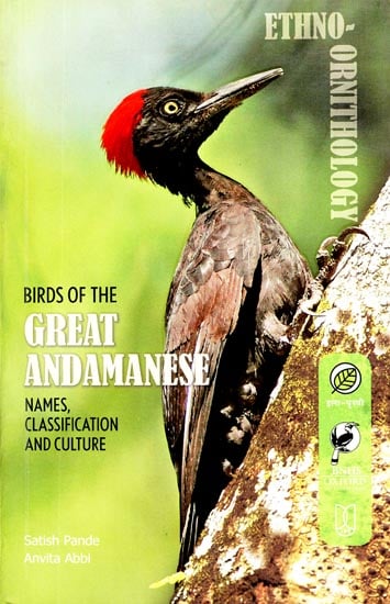 Birds of The Great Andamanese (Names, Classification and Culture)