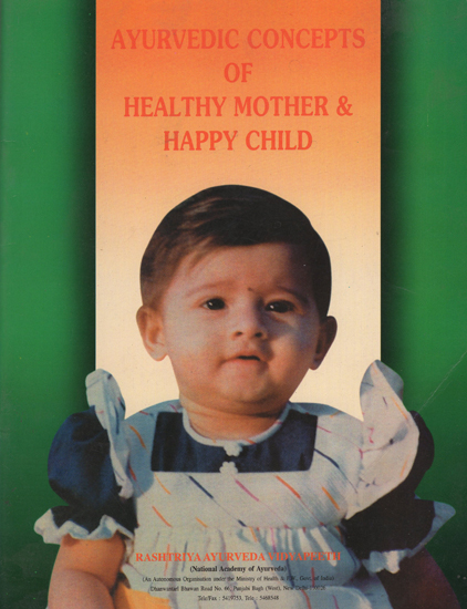 Ayurvedic Concepts of Healthy Mother and Happy Child
