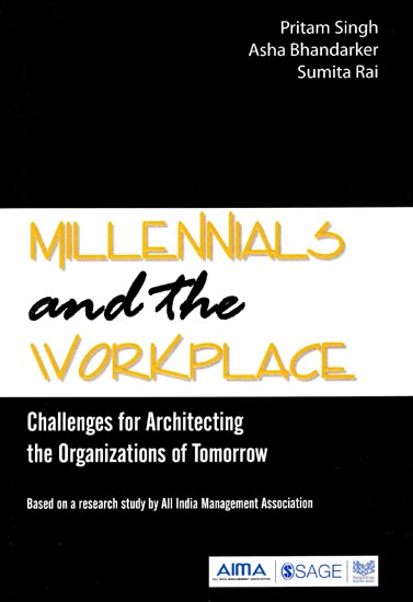 Millennials and the Workplace (Challenges for Architecting the Organizations of Tomorrow)