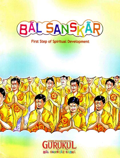 Bal Sanskar (First Step of Spiritual Development)