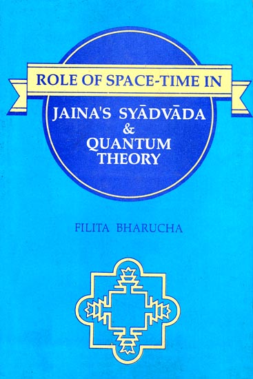 Role of Space-Time In Jaina's Syadvada & Quantum Theory (An Old Book and Rare Book)
