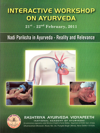 Interactive Workshop on Ayurveda (Nadi Pariksha in Ayurveda - Reality and Relevance)