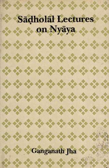 Sadholal Lectures on Nyaya (An Old Book)
