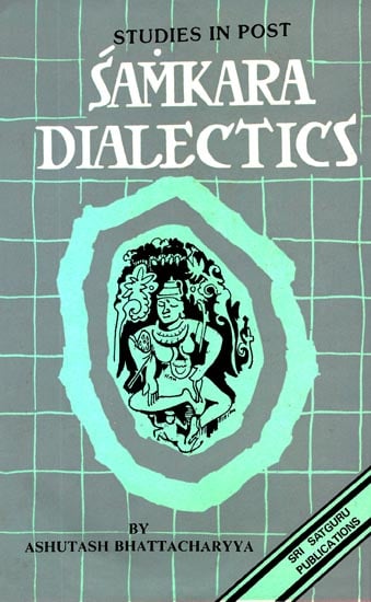 Studies in Post - Samkara Dialectics (An Old and Rare Book)