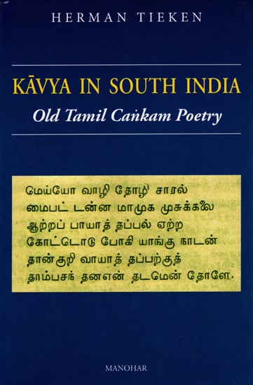 Kavya in South India (Old Tamil Cankam Poetry)