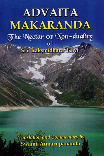 Advaita Makaranda (The Nectar of Non Duality of Sri Laksmidhara Kavi)