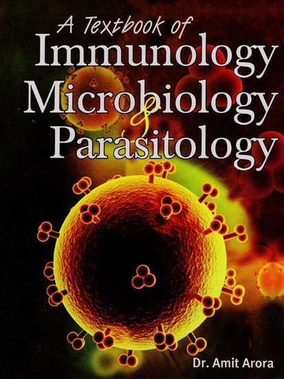 A Textbook of Immunology Microbiology and Parasitology