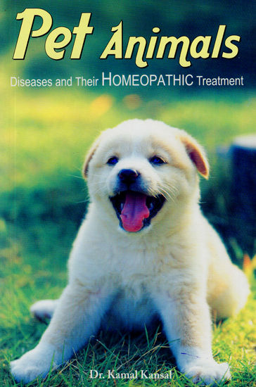 Pet Animals (Diseases and Their Homeopathic Treatment) | Exotic India Art