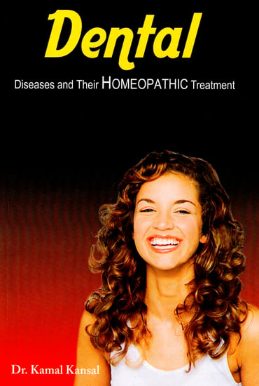 Dental (Diseases and Their Homeopathic Treatment)