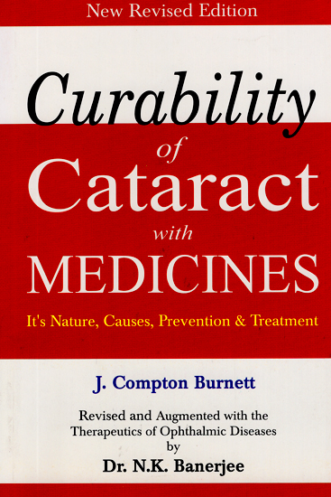 Curability of Cataract with Medicines (It's Nature, Causes, Prevention & Treatment)