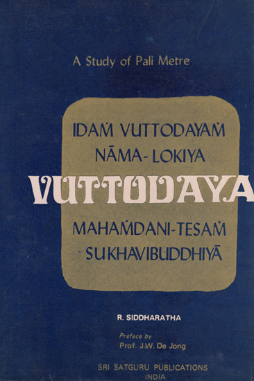 Samgharakkhita's Vuttodaya- A Study of Pali Metre (An Old and Rare Book)