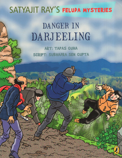 Danger in Darjeeling- Satyajit Ray's Feluda Mysteries (A Comic Book)