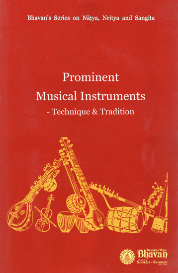 Prominent Musical Instruments- Technique and Tradition
