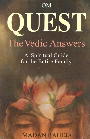 Quest - The Vedic Answers (A Spiritual Guide for the Entire Family)