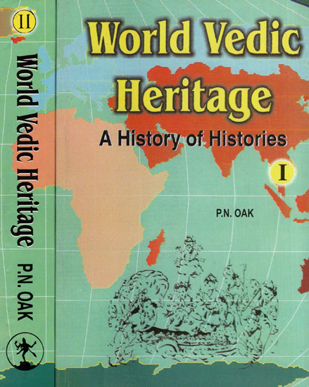 World Vedic Heritage - A History of Histories (Set of 2 Volumes)