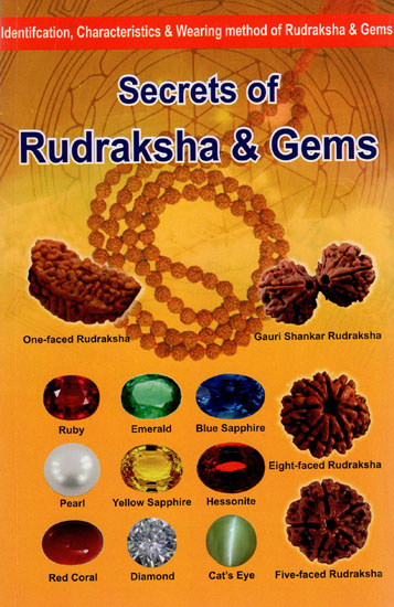 Secrets of Rudraksha and Gems (Identification, Characteristics and Wearing Method of Rudraksha and Gems)