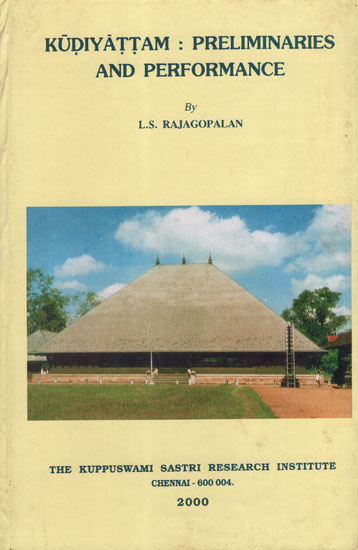 Kudiyattam : Preliminaries and Performance (An Old and Rare Book)
