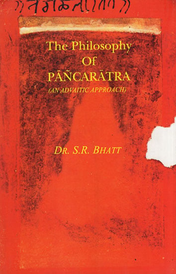 The Philosophy of Pancaratra (An Advaitic Approach)