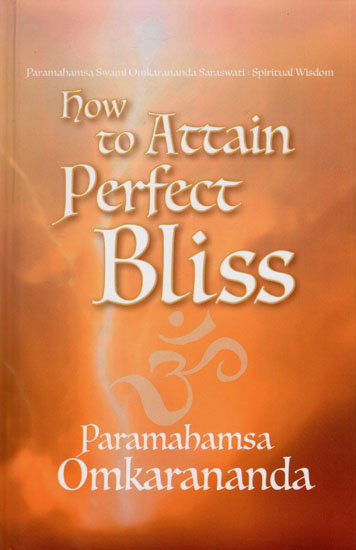 How to Attain Perfect Bliss