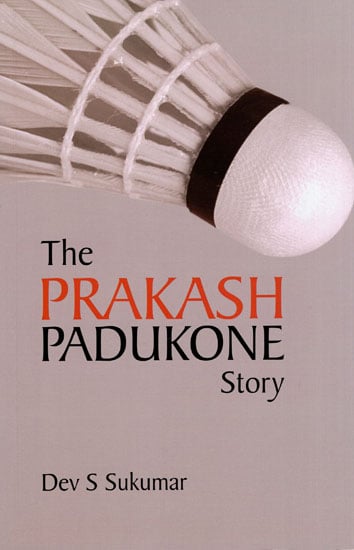 The Prakash Padukone Story