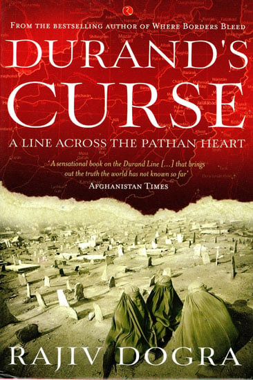 Durand's Curse (A Line Across the Pathan Heart)