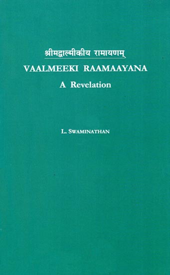 Vaalmeeki Raamaayana - A Revelation